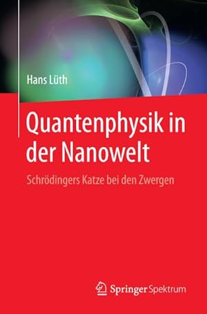 Image du vendeur pour Quantenphysik in der Nanowelt mis en vente par BuchWeltWeit Ludwig Meier e.K.