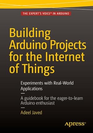 Bild des Verkufers fr Building Arduino Projects for the Internet of Things zum Verkauf von BuchWeltWeit Ludwig Meier e.K.