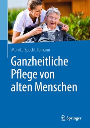Seller image for Ganzheitliche Pflege von alten Menschen for sale by BuchWeltWeit Ludwig Meier e.K.