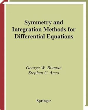 Immagine del venditore per Symmetry and Integration Methods for Differential Equations venduto da BuchWeltWeit Ludwig Meier e.K.