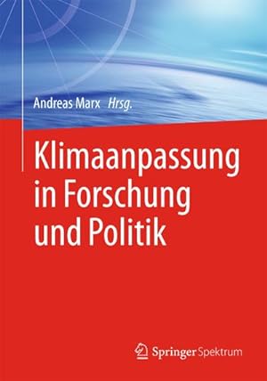 Seller image for Klimaanpassung in Forschung und Politik for sale by BuchWeltWeit Ludwig Meier e.K.