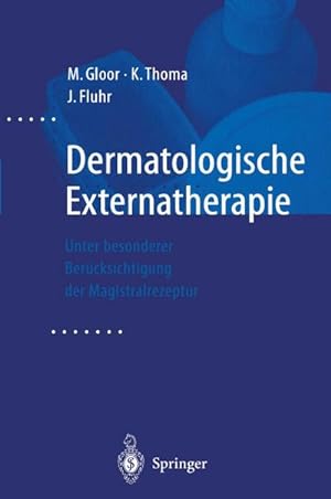 Imagen del vendedor de Dermatologische Externatherapie a la venta por BuchWeltWeit Ludwig Meier e.K.