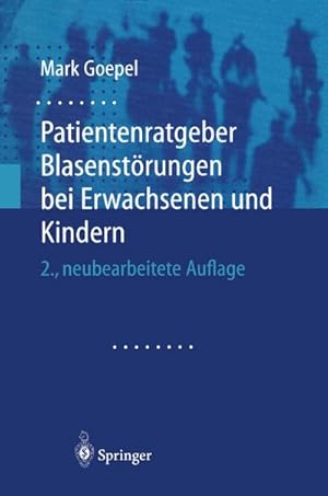 Bild des Verkufers fr Patientenratgeber Blasenstrungen bei Erwachsenen und Kindern zum Verkauf von BuchWeltWeit Ludwig Meier e.K.