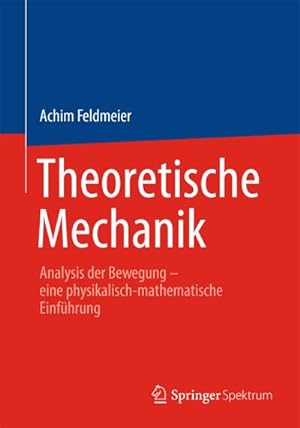 Immagine del venditore per Theoretische Mechanik venduto da BuchWeltWeit Ludwig Meier e.K.