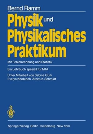 Image du vendeur pour Physik und Physikalisches Praktikum mis en vente par BuchWeltWeit Ludwig Meier e.K.