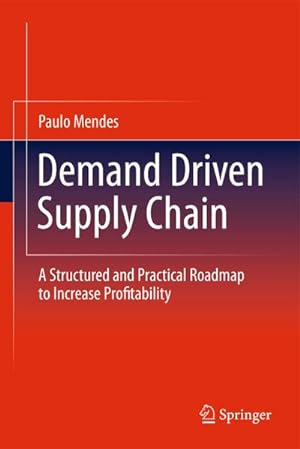 Image du vendeur pour Demand Driven Supply Chain mis en vente par BuchWeltWeit Ludwig Meier e.K.