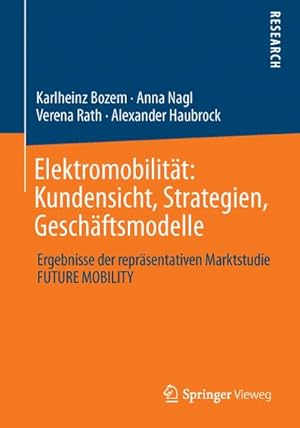 Immagine del venditore per Elektromobilitt: Kundensicht, Strategien, Geschftsmodelle venduto da BuchWeltWeit Ludwig Meier e.K.