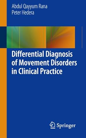 Image du vendeur pour Differential Diagnosis of Movement Disorders in Clinical Practice mis en vente par BuchWeltWeit Ludwig Meier e.K.