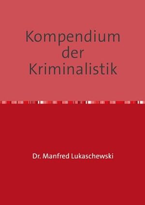 Immagine del venditore per Kompendium der Kriminalistik venduto da BuchWeltWeit Ludwig Meier e.K.