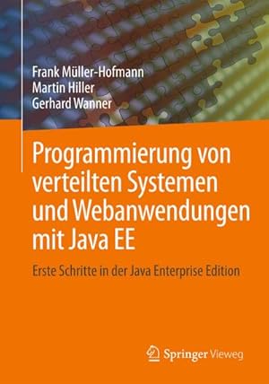 Bild des Verkufers fr Programmierung von verteilten Systemen und Webanwendungen mit Java EE zum Verkauf von BuchWeltWeit Ludwig Meier e.K.