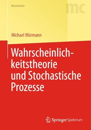 Seller image for Wahrscheinlichkeitstheorie und Stochastische Prozesse for sale by BuchWeltWeit Ludwig Meier e.K.