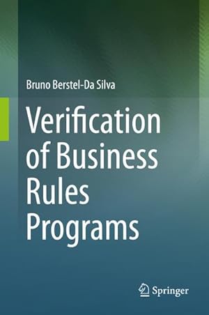 Bild des Verkufers fr Verification of Business Rules Programs zum Verkauf von BuchWeltWeit Ludwig Meier e.K.