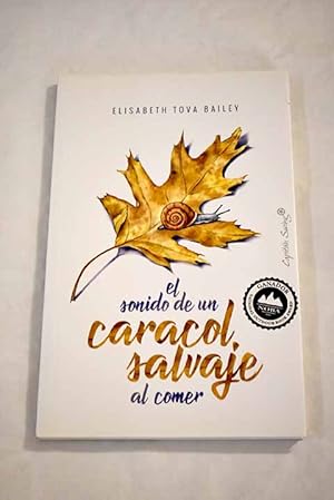 Seller image for El sonido de un caracol salvaje al comer for sale by Alcan Libros