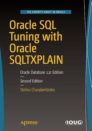 Seller image for Oracle SQL Tuning with Oracle SQLTXPLAIN for sale by BuchWeltWeit Ludwig Meier e.K.