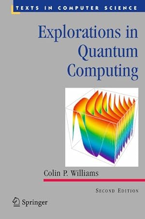 Seller image for Explorations in Quantum Computing for sale by BuchWeltWeit Ludwig Meier e.K.