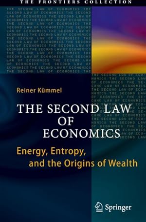 Image du vendeur pour The Second Law of Economics mis en vente par BuchWeltWeit Ludwig Meier e.K.