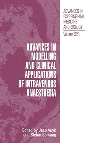 Image du vendeur pour Advances in Modelling and Clinical Application of Intravenous Anaesthesia mis en vente par BuchWeltWeit Ludwig Meier e.K.