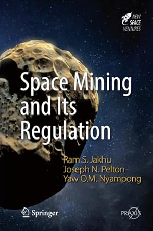 Immagine del venditore per Space Mining and Its Regulation venduto da BuchWeltWeit Ludwig Meier e.K.