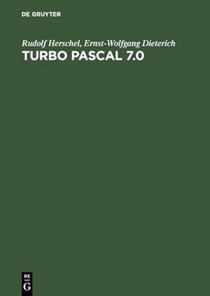 Image du vendeur pour Turbo Pascal 7.0 mis en vente par BuchWeltWeit Ludwig Meier e.K.