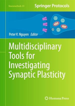 Immagine del venditore per Multidisciplinary Tools for Investigating Synaptic Plasticity venduto da BuchWeltWeit Ludwig Meier e.K.