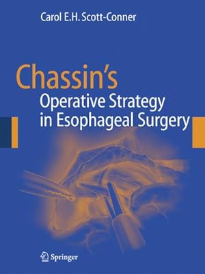 Seller image for Chassin's Operative Strategy in Esophageal Surgery for sale by BuchWeltWeit Ludwig Meier e.K.