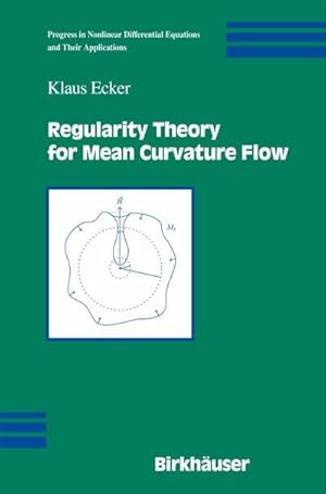 Seller image for Regularity Theory for Mean Curvature Flow for sale by BuchWeltWeit Ludwig Meier e.K.
