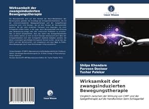 Seller image for Wirksamkeit der zwangsinduzierten Bewegungstherapie for sale by BuchWeltWeit Ludwig Meier e.K.