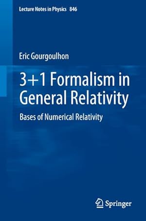 Imagen del vendedor de 3+1 Formalism in General Relativity a la venta por BuchWeltWeit Ludwig Meier e.K.