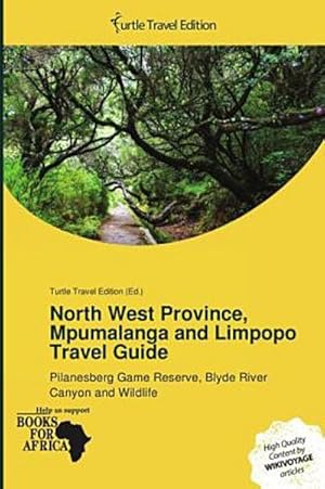 Immagine del venditore per North West Province, Mpumalanga and Limpopo Travel Guide venduto da BuchWeltWeit Ludwig Meier e.K.