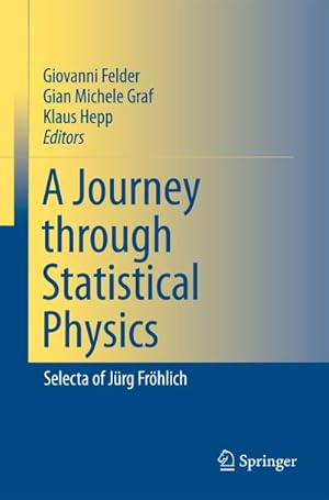 Immagine del venditore per A Journey through Statistical Physics venduto da BuchWeltWeit Ludwig Meier e.K.