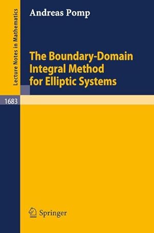 Imagen del vendedor de The Boundary-Domain Integral Method for Elliptic Systems a la venta por BuchWeltWeit Ludwig Meier e.K.