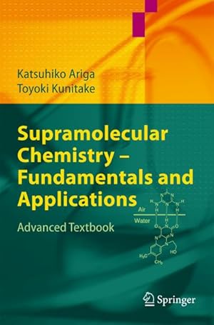 Imagen del vendedor de Supramolecular Chemistry - Fundamentals and Applications a la venta por BuchWeltWeit Ludwig Meier e.K.