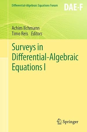 Imagen del vendedor de Surveys in Differential-Algebraic Equations I a la venta por BuchWeltWeit Ludwig Meier e.K.