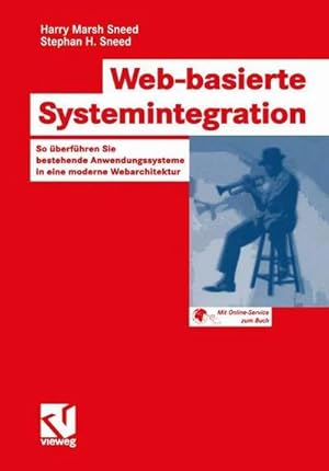 Immagine del venditore per Web-basierte Systemintegration venduto da BuchWeltWeit Ludwig Meier e.K.
