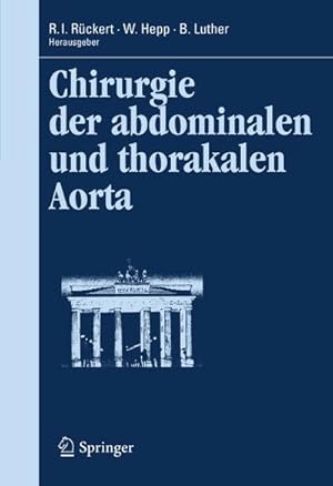 Immagine del venditore per Chirurgie der abdominalen und thorakalen Aorta venduto da BuchWeltWeit Ludwig Meier e.K.