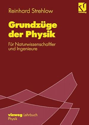 Bild des Verkufers fr Grundzge der Physik zum Verkauf von BuchWeltWeit Ludwig Meier e.K.