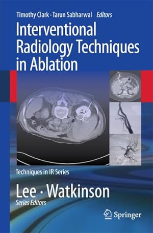 Seller image for Interventional Radiology Techniques in Ablation for sale by BuchWeltWeit Ludwig Meier e.K.