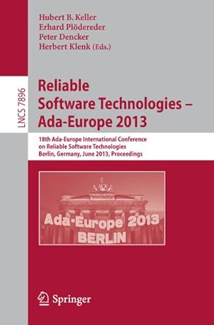 Imagen del vendedor de Reliable Software Technologies -- Ada-Europe 2013 a la venta por BuchWeltWeit Ludwig Meier e.K.