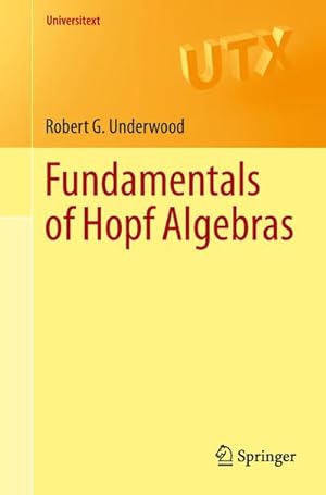Immagine del venditore per Fundamentals of Hopf Algebras venduto da BuchWeltWeit Ludwig Meier e.K.