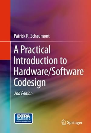 Bild des Verkufers fr A Practical Introduction to Hardware/Software Codesign zum Verkauf von BuchWeltWeit Ludwig Meier e.K.