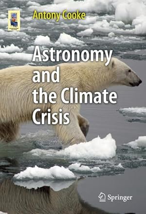 Seller image for Astronomy and the Climate Crisis for sale by BuchWeltWeit Ludwig Meier e.K.