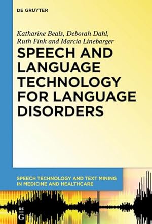 Immagine del venditore per Speech and Language Technology for Language Disorders venduto da BuchWeltWeit Ludwig Meier e.K.