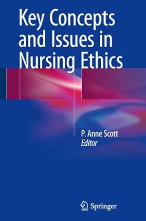 Seller image for Key Concepts and Issues in Nursing Ethics for sale by BuchWeltWeit Ludwig Meier e.K.