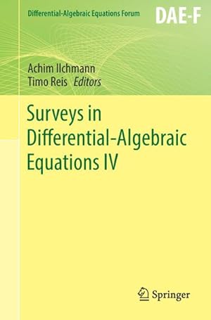 Seller image for Surveys in Differential-Algebraic Equations IV for sale by BuchWeltWeit Ludwig Meier e.K.