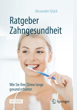 Image du vendeur pour Ratgeber Zahngesundheit mis en vente par BuchWeltWeit Ludwig Meier e.K.