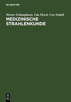 Image du vendeur pour Medizinische Strahlenkunde mis en vente par BuchWeltWeit Ludwig Meier e.K.