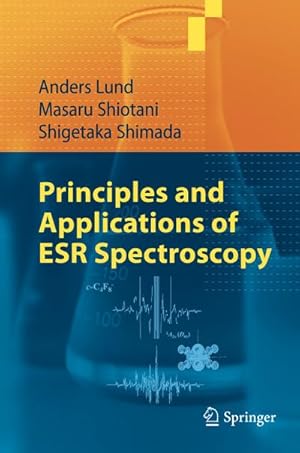 Immagine del venditore per Principles and Applications of ESR Spectroscopy venduto da BuchWeltWeit Ludwig Meier e.K.