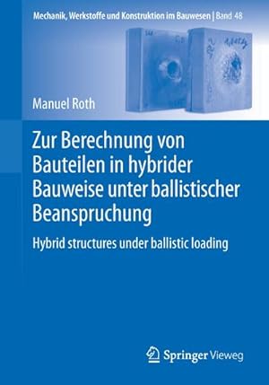 Image du vendeur pour Zur Berechnung von Bauteilen in hybrider Bauweise unter ballistischer Beanspruchung mis en vente par BuchWeltWeit Ludwig Meier e.K.