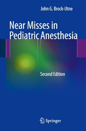 Seller image for Near Misses in Pediatric Anesthesia for sale by BuchWeltWeit Ludwig Meier e.K.
