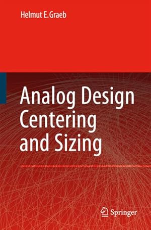 Bild des Verkufers fr Analog Design Centering and Sizing zum Verkauf von BuchWeltWeit Ludwig Meier e.K.